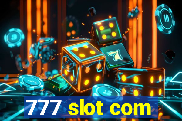 777 slot com