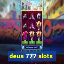 deus 777 slots