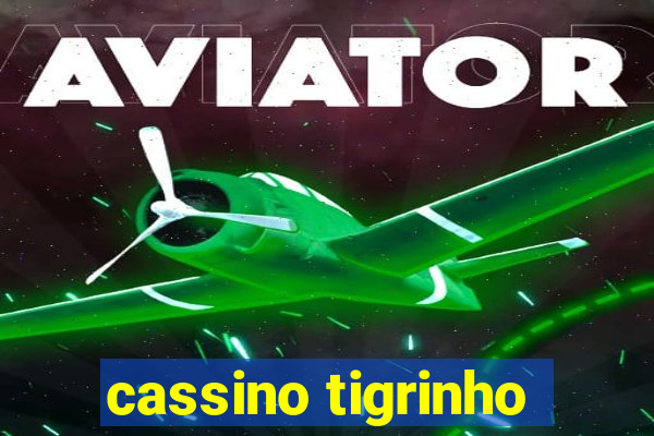 cassino tigrinho