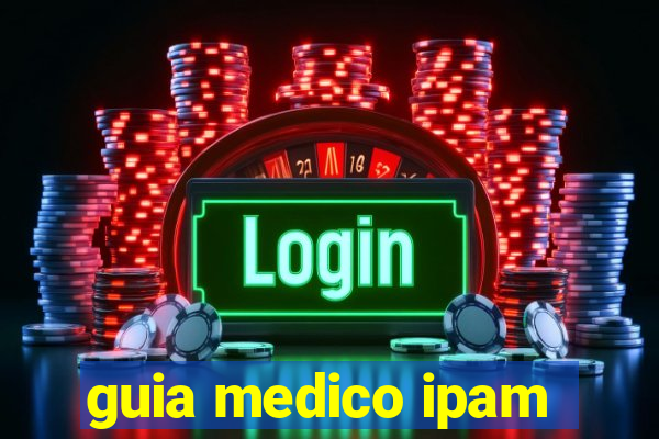 guia medico ipam