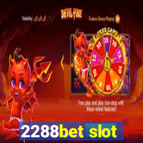 2288bet slot