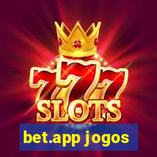 bet.app jogos