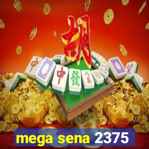 mega sena 2375