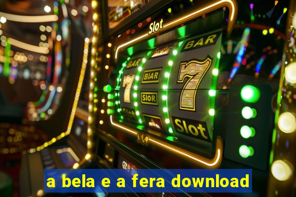 a bela e a fera download