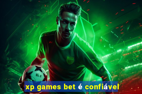 xp games bet é confiável