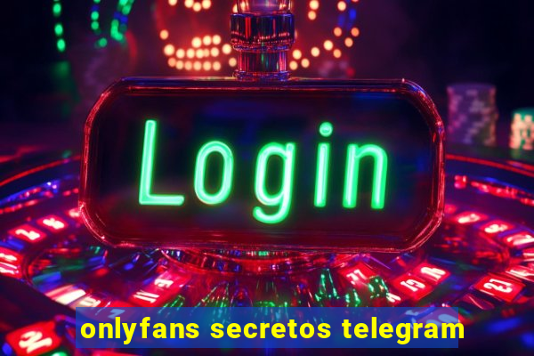 onlyfans secretos telegram