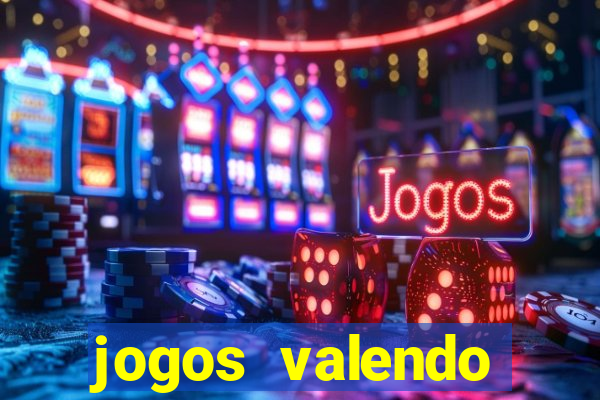 jogos valendo dinheiro real