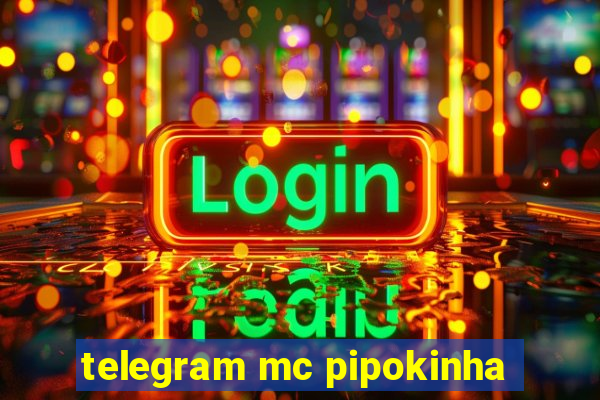 telegram mc pipokinha