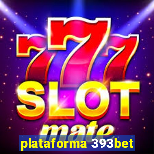 plataforma 393bet