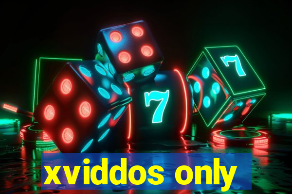 xviddos only