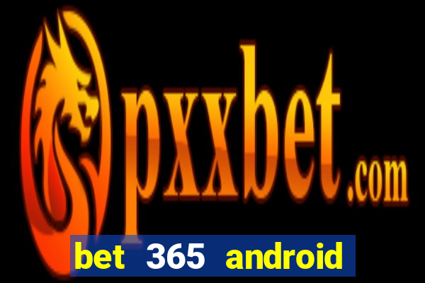 bet 365 android app download