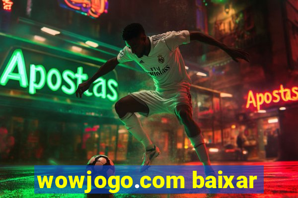 wowjogo.com baixar