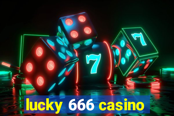 lucky 666 casino