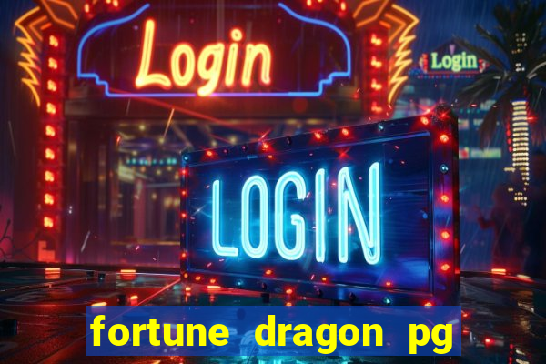 fortune dragon pg slot demo