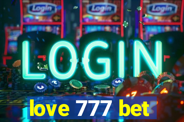 love 777 bet