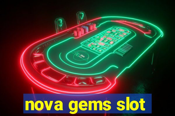 nova gems slot