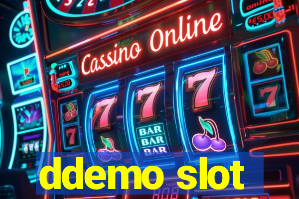 ddemo slot