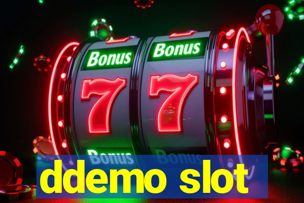 ddemo slot