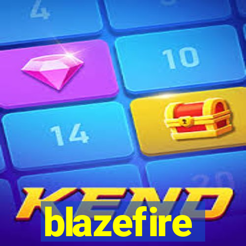 blazefire