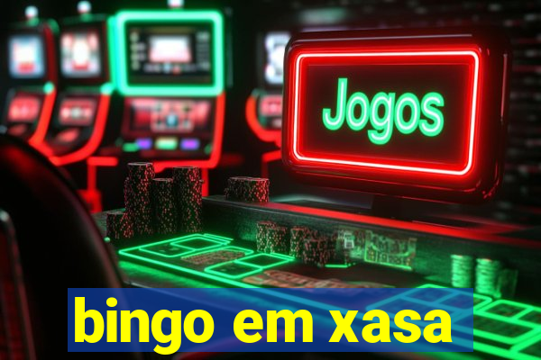 bingo em xasa