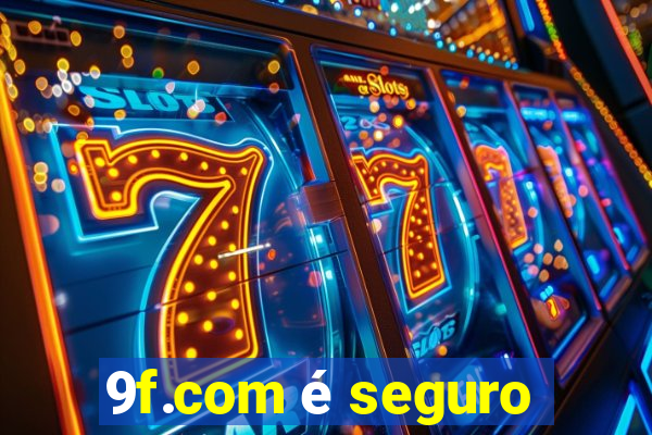 9f.com é seguro