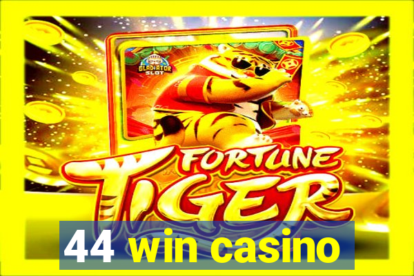 44 win casino