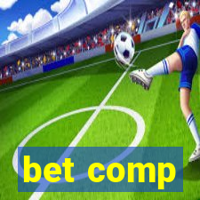 bet comp