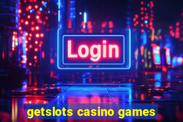 getslots casino games