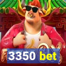 3350 bet