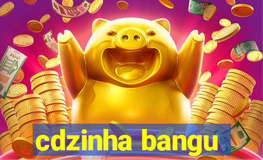 cdzinha bangu