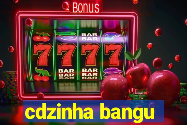 cdzinha bangu