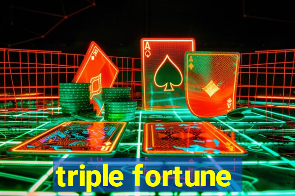 triple fortune