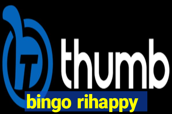 bingo rihappy