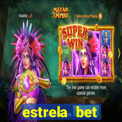 estrela bet deposito mínimo