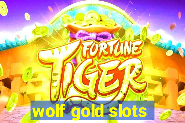 wolf gold slots