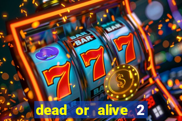 dead or alive 2 slot bonus buy