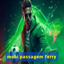 mobi passagem ferry