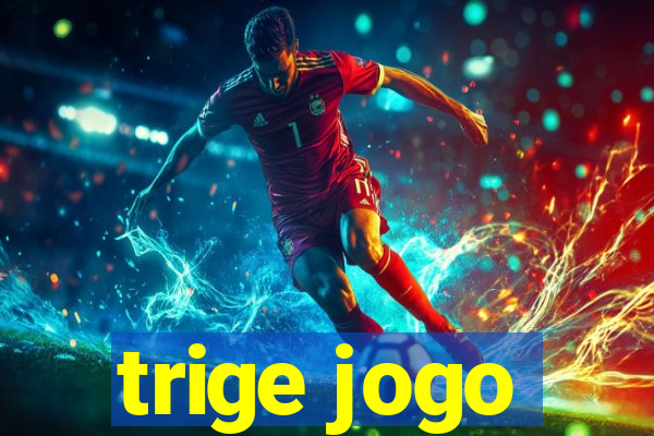 trige jogo