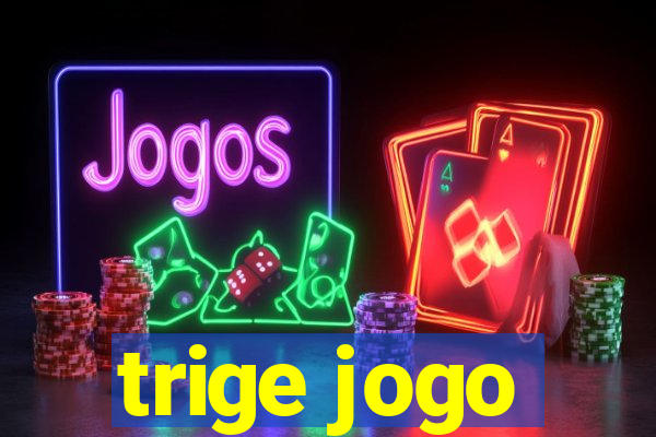 trige jogo