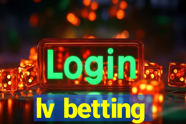 lv betting