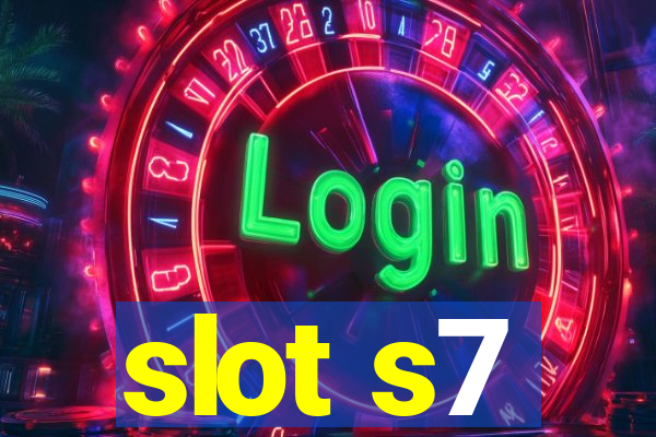 slot s7