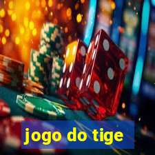 jogo do tige