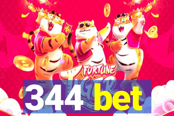 344 bet