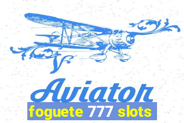 foguete 777 slots