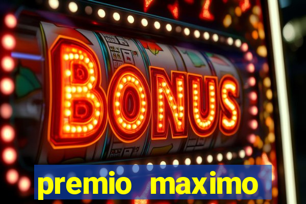 premio maximo fortune tiger