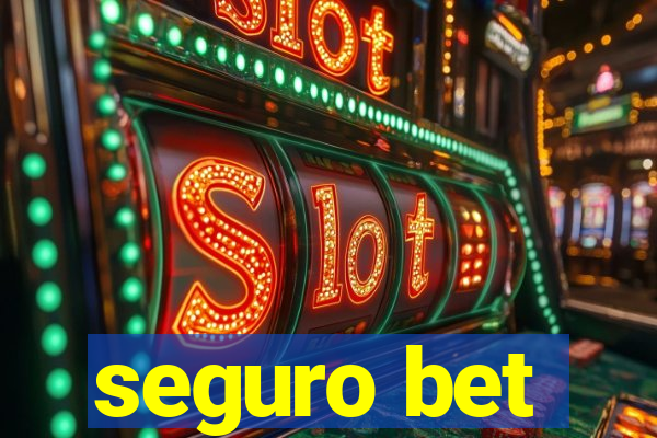 seguro bet