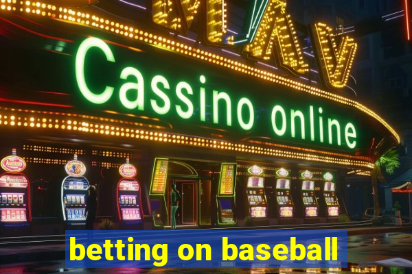 betting on baseball