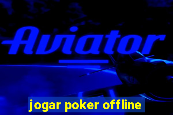 jogar poker offline