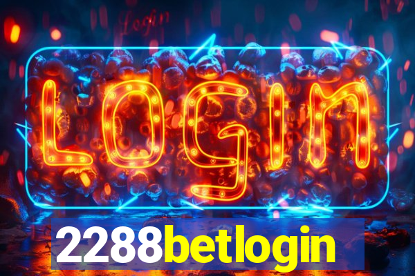 2288betlogin