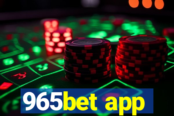 965bet app